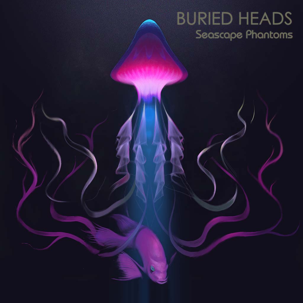 ‘Seascape Phantoms’ by Buried Heads [Release]