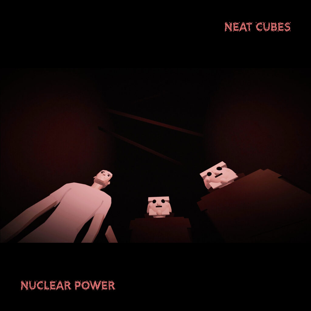 Nuclear Power by Neat Cubes artwork
